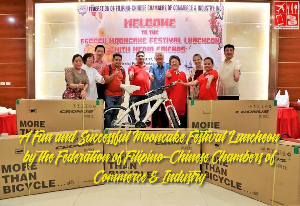 A fun and successful Mooncake Festival Luncheon by the Federation of Filipino-Chinese Chambers of Commerce and Industry